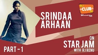 Srinda Arhaan - Star Jam (Part 1) | 2016 - Club FM
