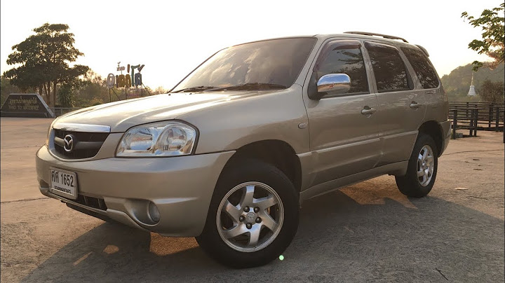 Mazda tribute 2.3 วางเคร องด เซลได ม ย