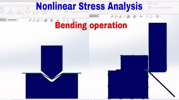 Bending Nonlinear 2D Stress Analysis tutorial in Solidworks | Bending by V-die and Wiping die