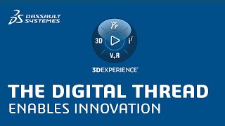 Dassault Systemes’ 3DEXPERIENCE platform enables the digital thread to accelerate innovation screenshot 3