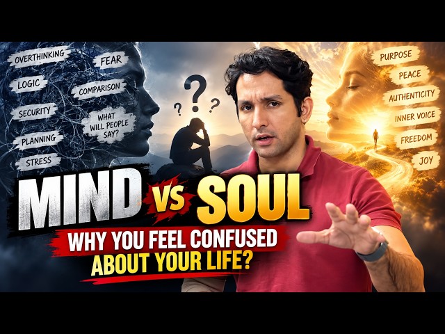 Your Mind vs Your Soul: Why You Feel Confused About Your Life | Dr. Tarun Malik