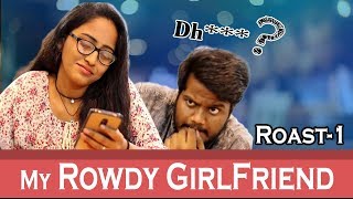 My Rowdy Girlfriend || Roast-1 || Comedy Videos || By Ravi Ganjam || Tamada Media