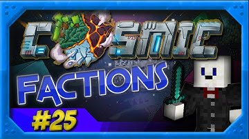 Minecraft CosmicPvP Factions Epiosde 25 