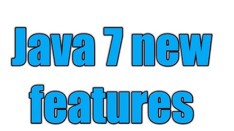 Java 7 Features