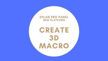 Create 3D Macro | EPLAN Pro Panel