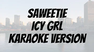 Saweetie - ICY GRL karaoke version with the vocal