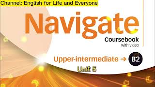 Navigate B2 Upper Intermediate Unit 5