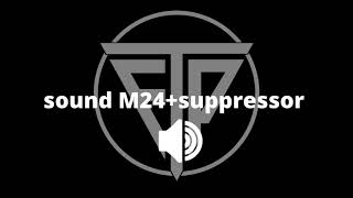 mentahan M24+suppressor