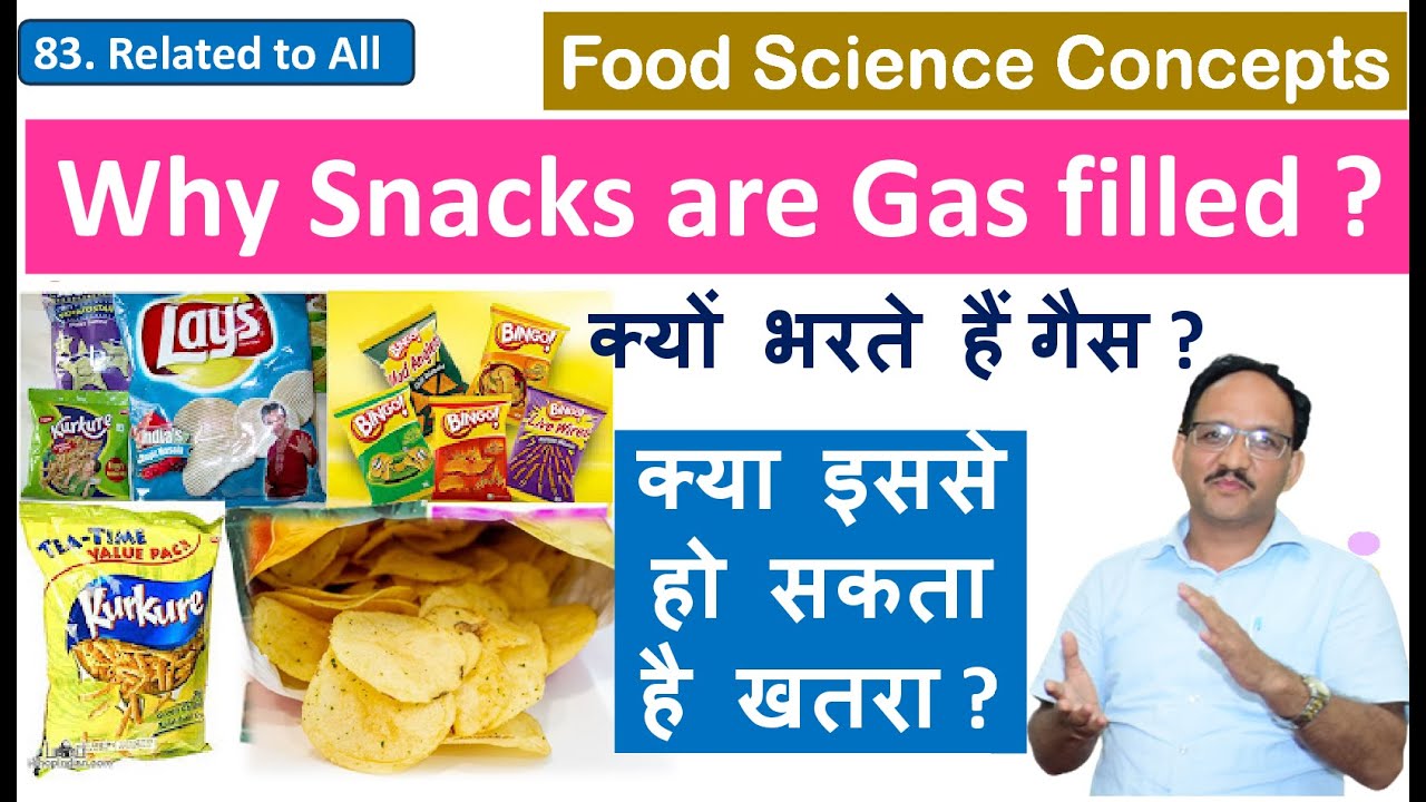 Why are snacks nitrogen filled kurkure me konsi gas hoti hai chips