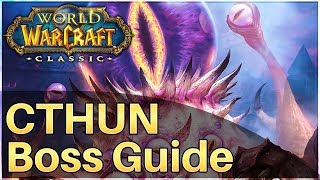 AQ40 C'Thun Boss Guide & Fight Commentary | WoW Classic