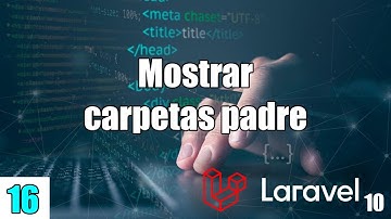 16 Mostrar solo las CARPETAS padre en el curso de LARAVEL (PHP y MySql) FullStack