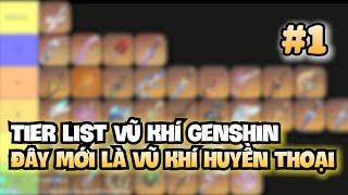 Cùng anh em kênh chat FA xếp hạng vũ khí 5 sao Genshin Impact