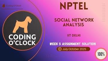 NPTEL Social Network Analysis Week 5 QUIZ Solution July-October 2025 IIT Delhi