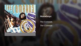 The Comrads - Homeboyz (LP Version)