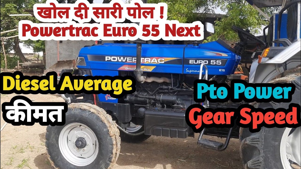 Powertrac Euro55 Next | Price | New Model