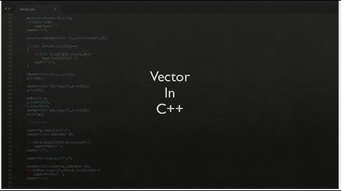 Standard Template Library: Vectors