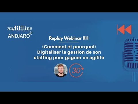 Webinar Andjaro : Comment (et pourquoi) digitaliser la gestion de son staffing ?