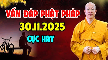 Vấn Đáp Phật Pháp Ngày 30.11.2025 l Thầy Thích Trúc Thái Minh