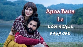 Apna Bana Le Low Scale Karaoke | Arijit Singh | Real Low Scale Karaoke | Bhediya