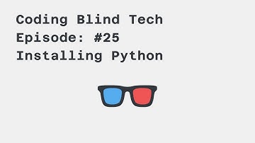 Episode #25: Installing Python and Notepad ++ using Jaws 2018 Screenreader