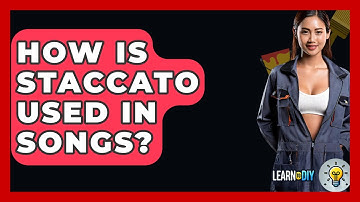 How Is Staccato Used In Songs? - LearnToDIY360.com