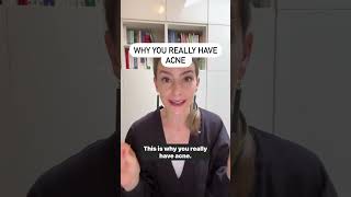 Why You Really Have Acne