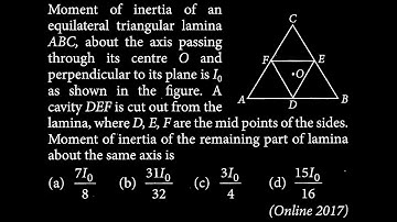 Moment of inertia of an equilateral triangular lamina ABC, about the axis passing RT DTS 18 Q3