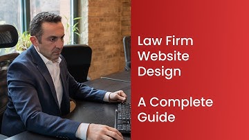 Law firm website design: A complete guide