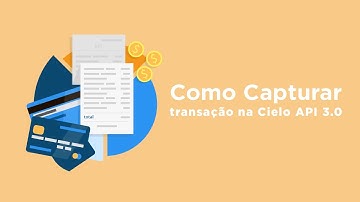 Como Capturar Transação Na Cielo Api 3 0