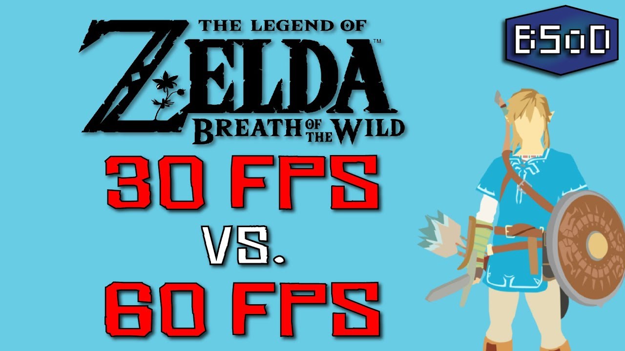 Breath of the Wild - Talking about 60 Frames Per Second