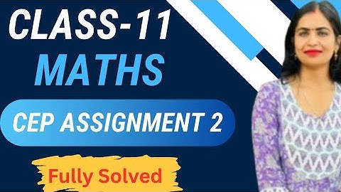  Class 11 Maths CEP Assignment 1 Full Solution | PSEB 2025 | Step-by-Step Explanation #pseb #exam 