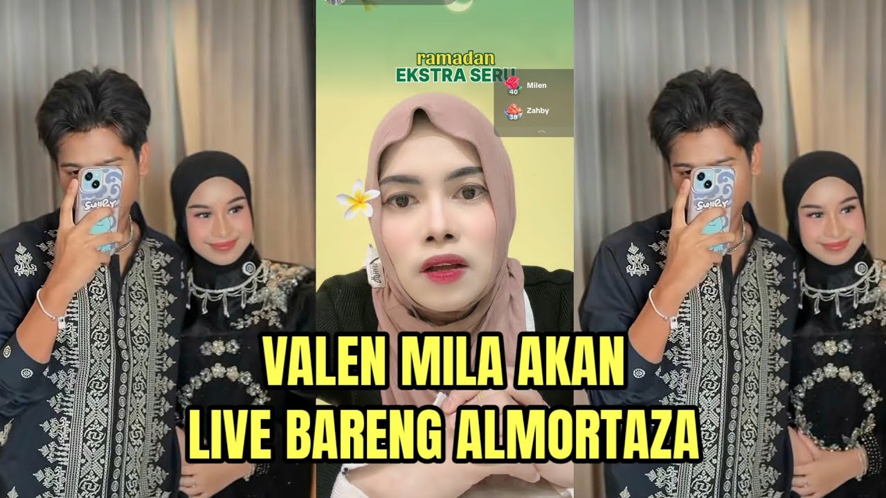 VALEN MILA AKAN LIVE BARENG ALMORTAZA!