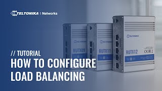 How to Configure Load Balancing - Teltonika Networks