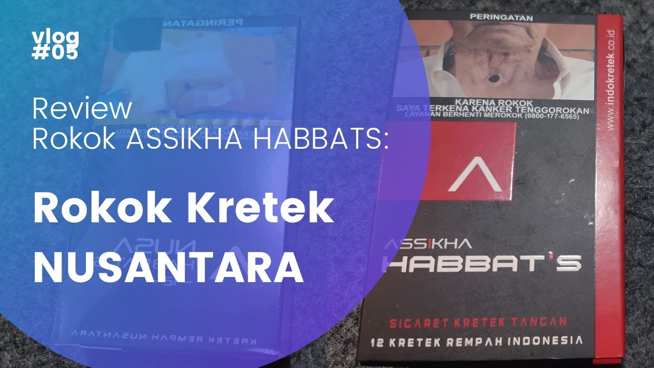 Me-review rokok kretek rempah ASSIKHA HABBATS | Rokok Kretek - YouTube