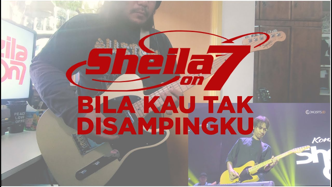 Sheila on 7 - Bila Kau Tak Disampingku (Live) - GUITAR COVER Sheila on 7 - Bila Kau Tak Disampingku (Live) - GUITAR COVER