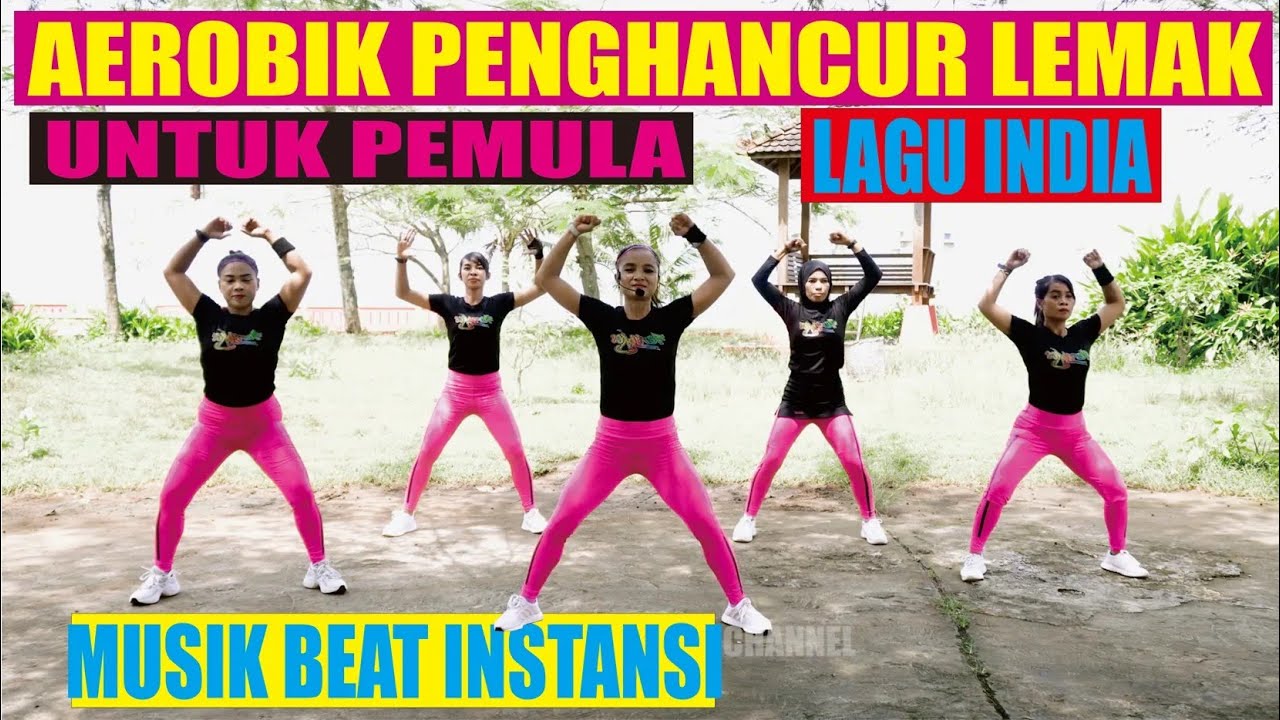 SENAM AEROBIK HANYA 25 MENIT MEMBAKAR LEMAK UNTUK PEMULA LAGU INDIA