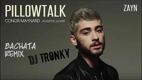 Zayn - Pillowtalk (Acoustic Version) Bachata Remix by DJ Tronky