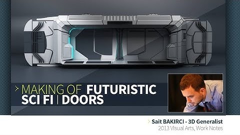 Visual Art Collection - Making of Sci Fi - Doors I Training - Part 1