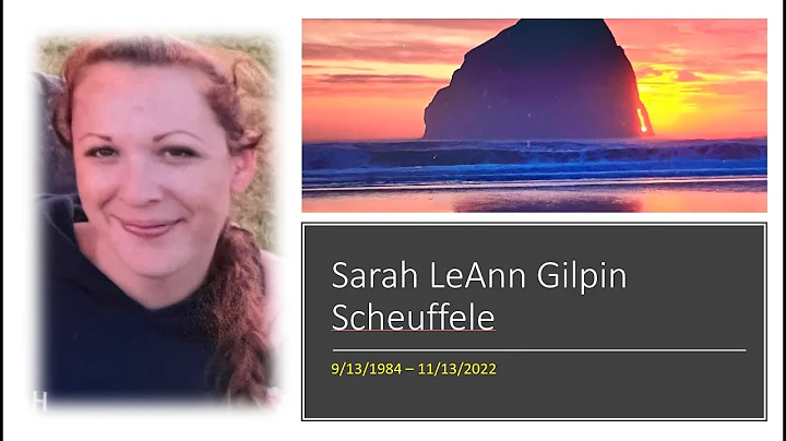 The Life of Sarah LeAnn Gilpin Scheuffele