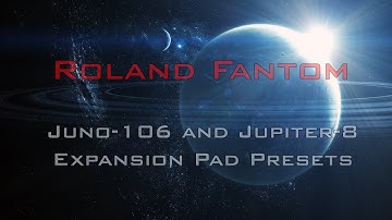 Roland Fantom - Juno-106 and Jupiter-8 Expansion Pad Presets