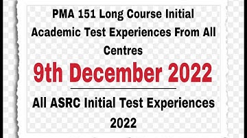 PMA Long Course 151|9th December 2022 Initial Test Experiences|All ASRC Initial Test Experiences