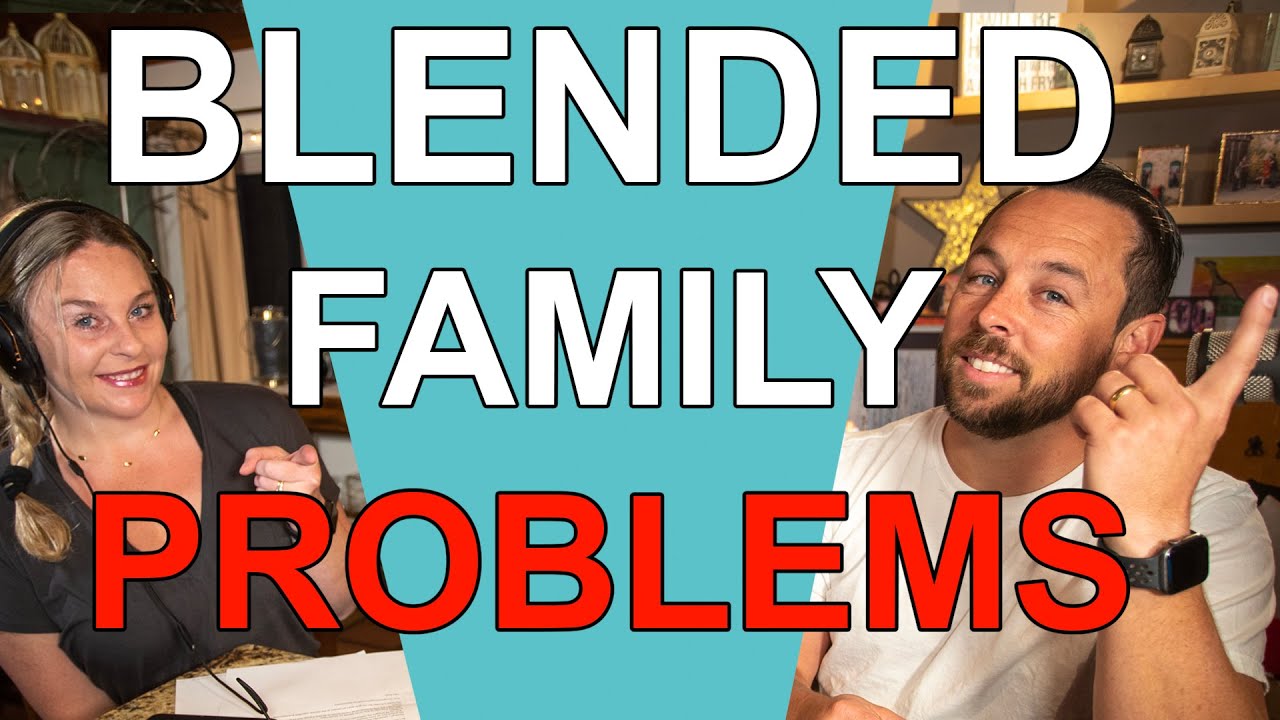 Blended Family Problems and How to Navigate Them YouTube