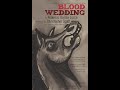 Blood Wedding by Lorca Baruch College New York City 11/19/2016