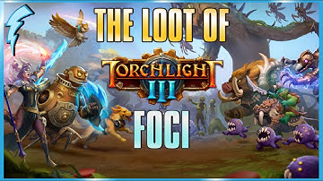 The Loot of Torchlight 3 - Foci (ex-Torchlight Frontiers)