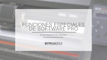 Plotter de Corte STM Robotics | Funciones Especiales de Software PRO