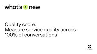 Quality score: Measure service quality across 100% of conversations | What’s New