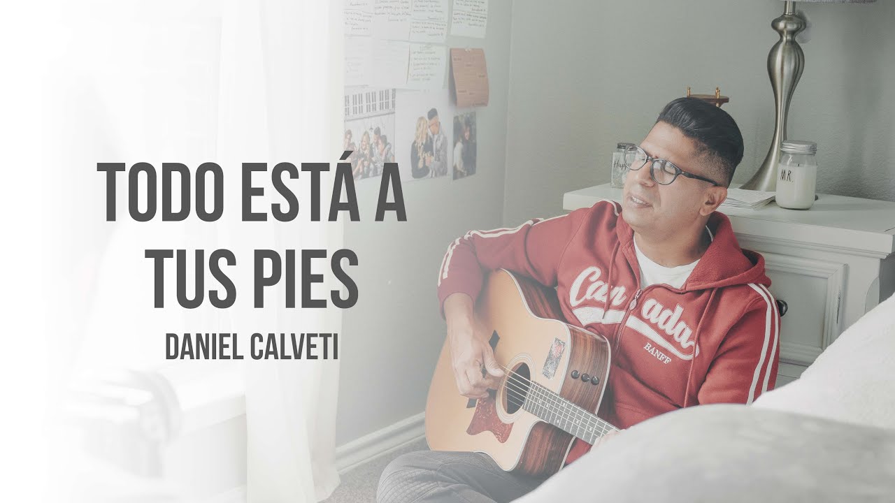 Daniel Calveti - Todo esta en tus pies | Nueva Música Cristiana 2021  Acordes - Chordify