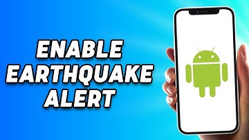 How to Enable Earthquake Alert in Android (2023)