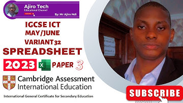IGCSE ICT (0417/0983) Paper 3 Spreadsheet May June 2023 Variant 32 | Microsoft Excel