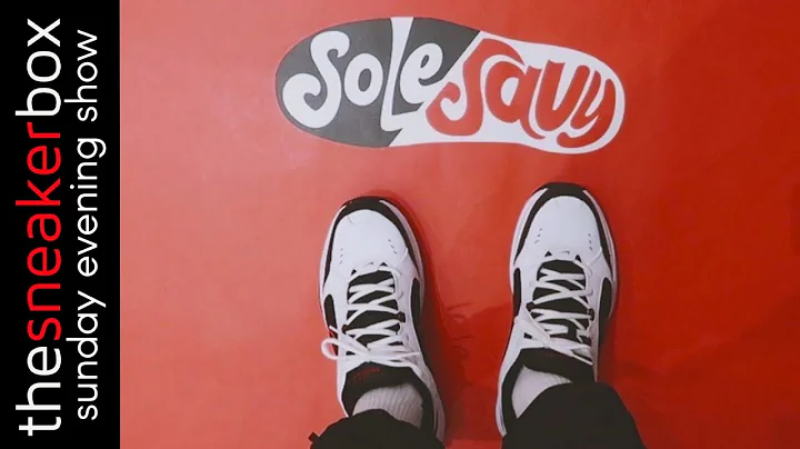 The Problem With Sole Savy ft. @SneakerPhetish | The Sneaker Box